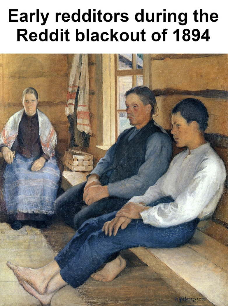 Early redditors during the Reddit blackout of 1894
